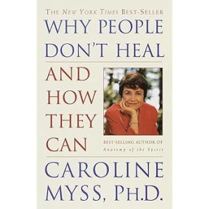 Photo of book called Why People Don't Heal And How They Can